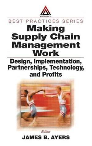 Making Supply Chain Management Work