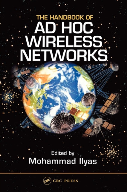Book cover of: Handbook of Ad Hoc Wireless Networks. By: Mohammad Ilyas undifferentiated