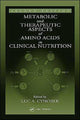 Book cover of: Metabolic & Therapeutic Aspects of Amino Acids in Clinical Nutrition. By: Luc A. Cynober