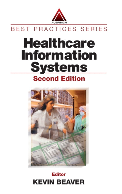 Book cover of: Healthcare Information Systems. By: Kevin Beaver