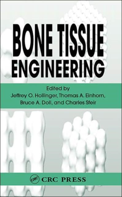 Book cover of: Bone Tissue Engineering