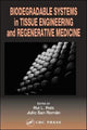 Book cover of: Biodegradable Systems in Tissue Engineering and Regenerative Medicine