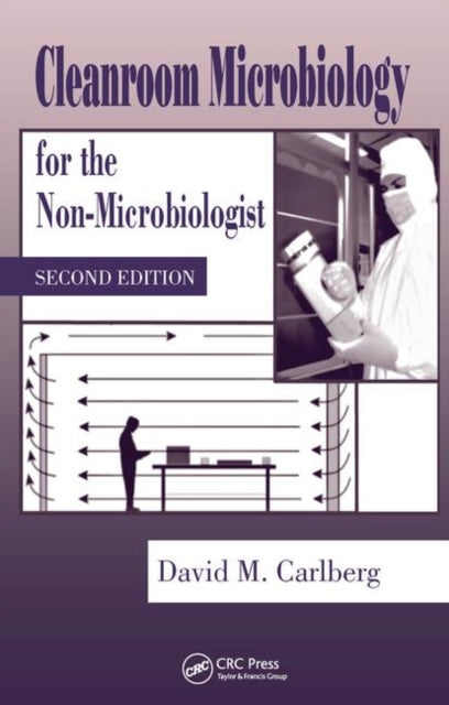 Book cover of: Cleanroom Microbiology for the Non-Microbiologist. By: David M. Carlberg