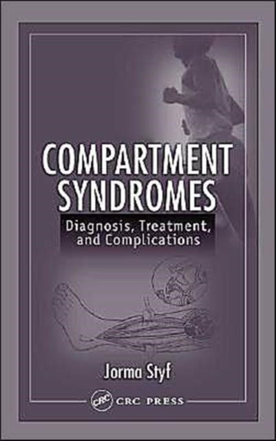 Book cover of: Compartment Syndromes. By: Jorma Styf