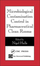 Book cover of: Microbiological Contamination Control in Pharmaceutical Clean Rooms. By: Nigel Halls