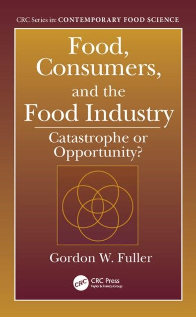 Book cover of: Food, Consumers, and the Food Industry. By: Gordon W. Fuller