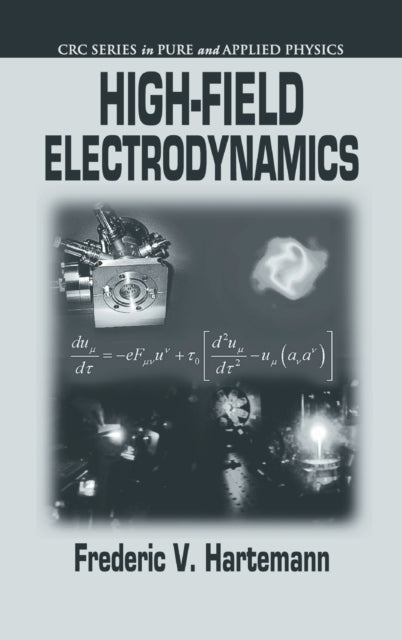 Book cover of: High-Field Electrodynamics. By: Frederic V. Hartemann