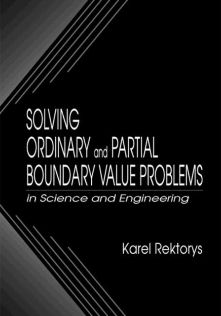 Book cover of: Solving Ordinary and Partial Boundary Value Problems in Science and Engineering