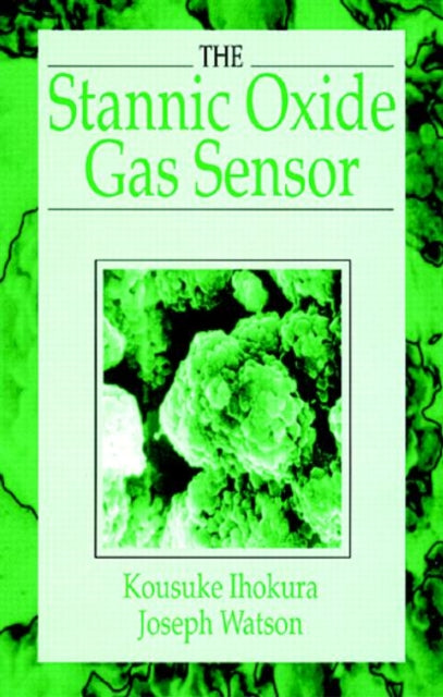 Book cover of: Stannic Oxide Gas SensorPrinciples and Applications