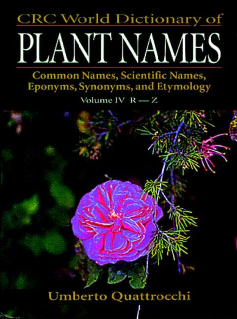 Book cover of: CRC World Dictionary of Plant Names. By: Umberto Quattrocchi