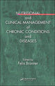 Book cover of: Nutritional and Clinical Management of Chronic Conditions and Diseases. By: Felix Bronner