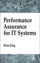Book cover of: Performance Assurance for IT Systems. By: Brian King
