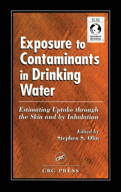 Book cover of: Exposure to Contaminants in Drinking Water. By: Stephen S Olin