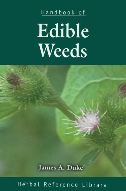 Book cover of: Handbook of Edible Weeds. By: James A. Duke