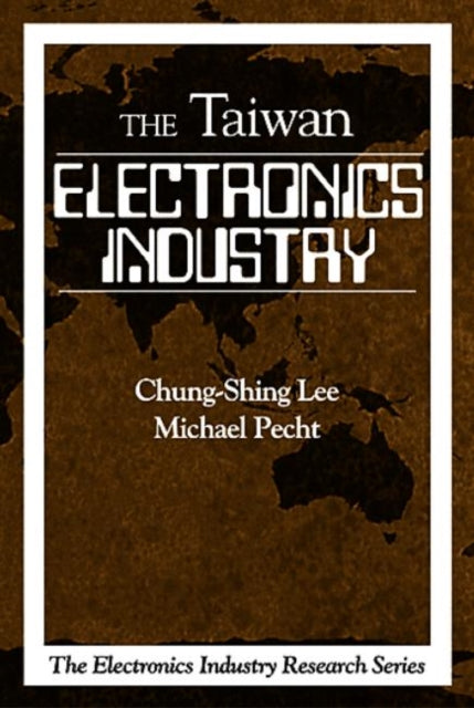 Book cover of: Electronics Industry in Taiwan