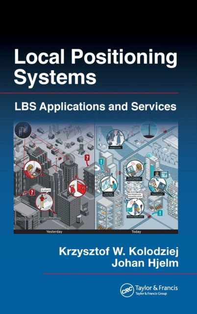Book cover of: Local Positioning Systems. By: Krzysztof W. Kolodziej
