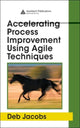 Book cover of: Accelerating Process Improvement Using Agile Techniques. By: Deb Jacobs