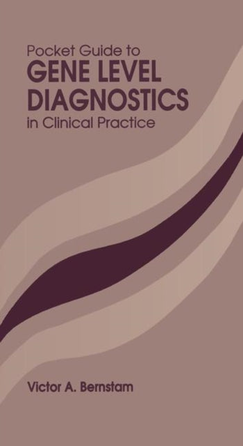 Pocket Guide to Gene Level Diagnostics in Clinical Practice