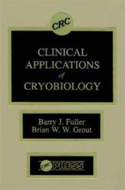Book cover of: Clinical Applications of Cryobiology