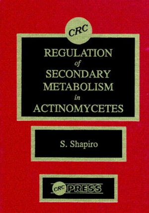 Regulation of Secondary Metabolism in Actinomycetes