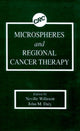 Book cover of: Microspheres and Regional Cancer Therapy