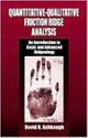 Book cover of: Quantitative-Qualitative Friction Ridge Analysis. By: David R. Ashbaugh