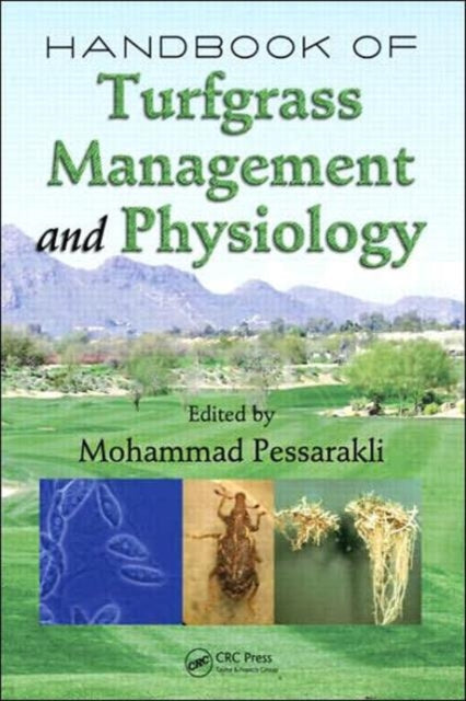 Book cover of: Handbook of Turfgrass Management and Physiology. By: Mohammad Pessarakli