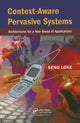 Book cover of: Context-Aware Pervasive Systems. By: Seng Loke