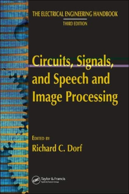 Book cover of: Circuits, Signals, and Speech and Image Processing. By: Richard C. Dorf