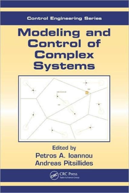 Book cover of: Modeling and Control of Complex Systems. By: Petros A. Ioannou