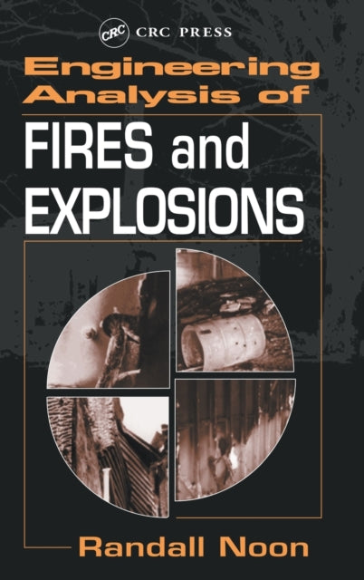 Book cover of: Engineering Analysis of Fires and Explosions