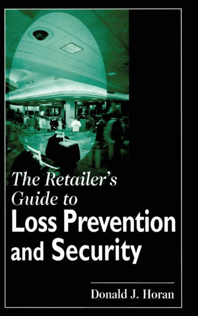 The Retailer's Guide to Loss Prevention and Security