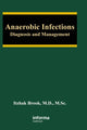 Book cover of: Anaerobic Infections. By: Itzhak Brook