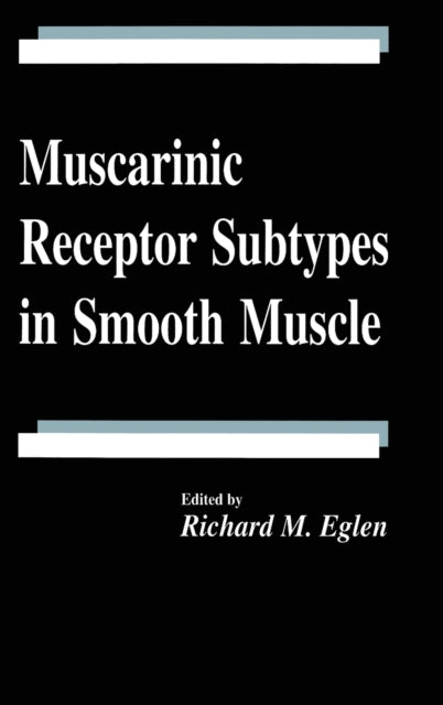 Book cover of: Muscarinic Receptor Subtypes in Smooth Muscle