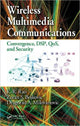 Book cover of: Wireless Multimedia Communications. By: Kamisetty Ramamohan Rao, Rao, K. Ramamohan