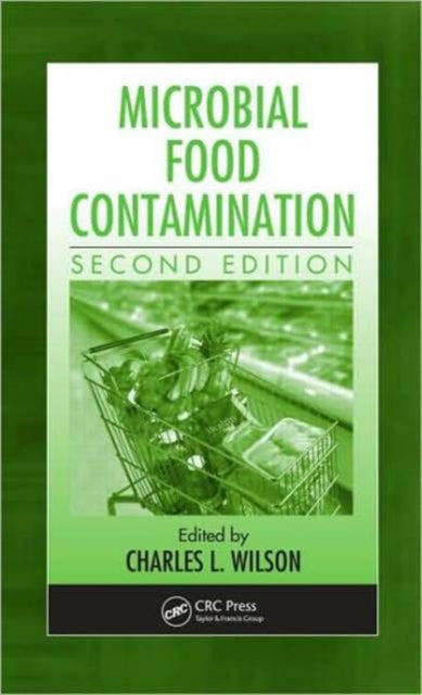 Book cover of: Microbial Food Contamination. By: Charles L. Wilson Ph.D.