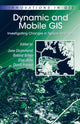 Book cover of: Dynamic and Mobile GIS