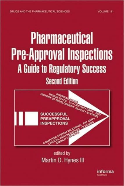 Book cover of: Preparing for FDA Pre-Approval Inspections. By: Martin D. Hynes III