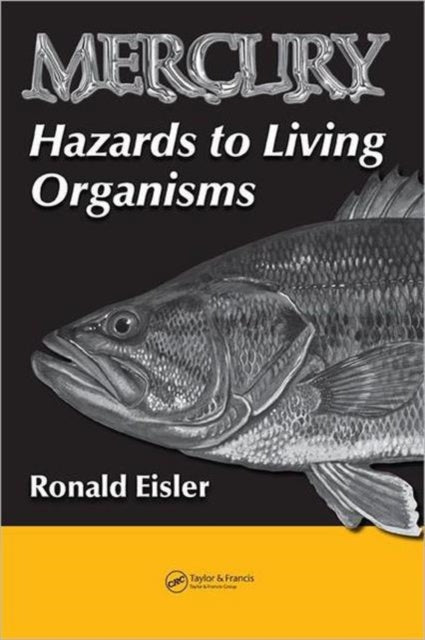 Book cover of: Mercury Hazards to Living Organisms