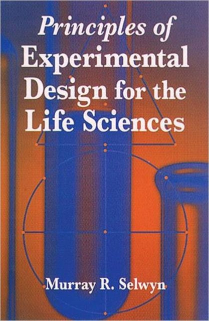 Book cover of: Principles of Experimental Design for the Life Sciences