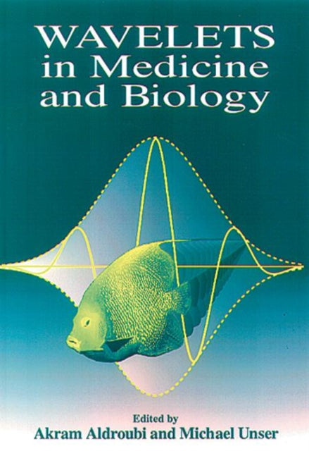 Book cover of: Wavelets in Medicine and Biology