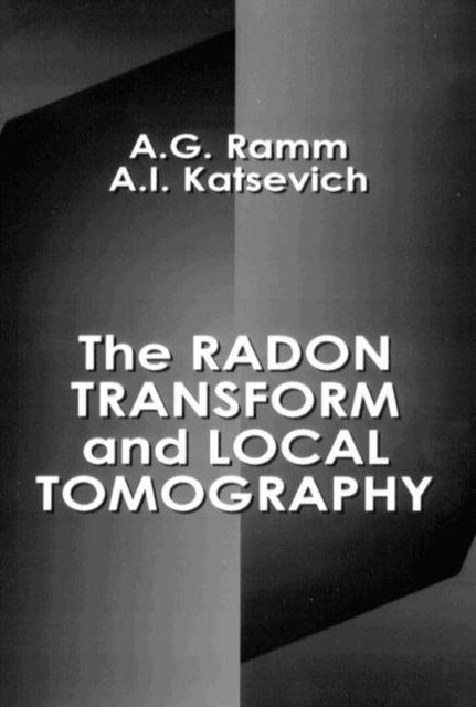 Book cover of: Radon Transform and Local Tomography
