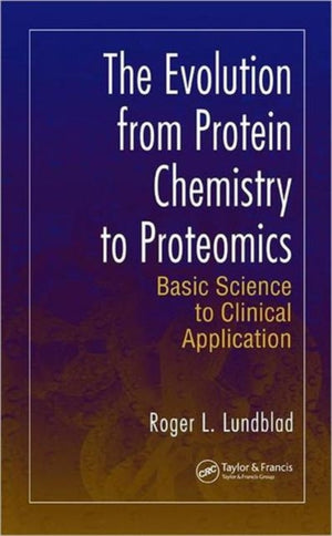 The Evolution from Protein Chemistry to Proteomics