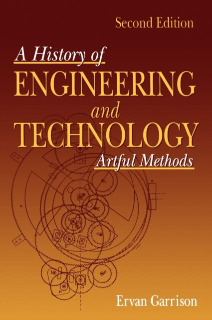 Book cover of: History of Engineering and Technology. By: Ervan G. Garrison