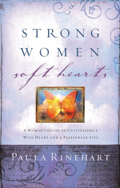 Book cover of: Strong Women, Soft Hearts. By: Paula Rinehart