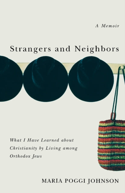 Book cover of: Strangers and Neighbors. By: Maria Poggi Johnson