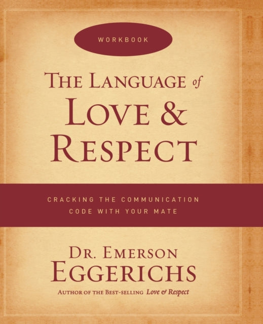 Book cover of: Language of Love and Respect Workbook. By: Emerson Eggerichs