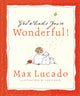 Book cover of: God Thinks You're Wonderful. By: Max Lucado