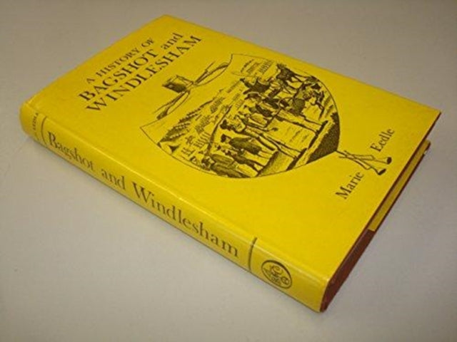 Book cover of: History of Bagshot and Windlesham