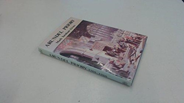 Book cover of: Arundel Priory, 1380-1980. By: Mark Elvins